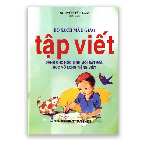 Bộ Sách Mẫu Giáo - Tập Viết - Dành Cho HS Mới Bắt Đầu Học Vỡ Lòng Tiếng Việt