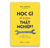 Học Gì Để Không Thất Nghiệp - Bill Coplin