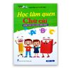 Học Làm Quen - Chữ Cái - Dành Cho Các Cháu Mẫu Giáo