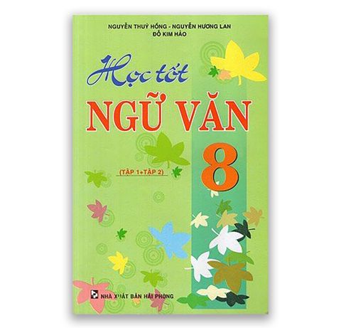 Học Tốt Ngữ Văn 8 ( Tập 1 + 2 )