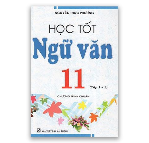 Học Tốt Ngữ Văn Lớp 11 ( Tập 1 + 2 )