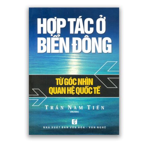 Hợp Tác Ở Biển Đông - Từ Góc Nhìn Quan Hệ Quốc Tế