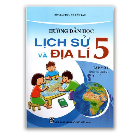 Hướng Dẫn Học Lịch Sử Và Địa Lí 5 - Tập 1