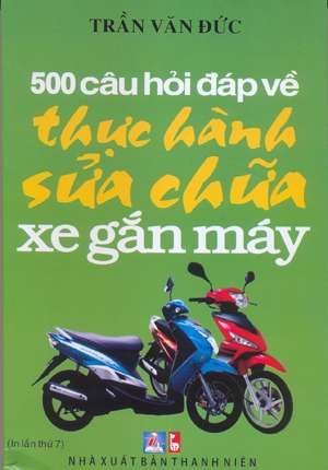 500 Câu Hỏi Thực Hành Sửa Chữa Xe Gắn Máy