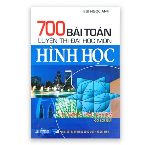 700 Bài Toán Luyện Thi Đại Học Môn Hình Học