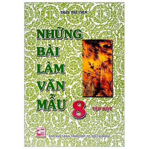 Những Bài Làm Văn Mẫu 8 - Tập Một