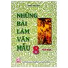 Những Bài Làm Văn Mẫu 8 - Tập Một