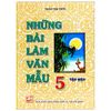 Những Bài Làm Văn Mẫu 5 - Tập Một