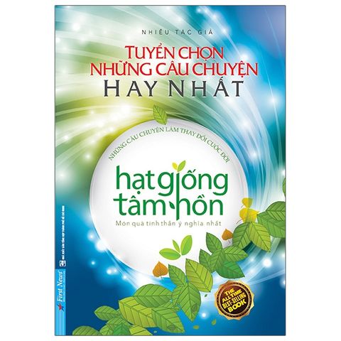 Hạt Giống Tâm Hồn  - Tuyển Chọn Những Câu Chuyện Hay Nhất