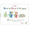 Ehon - Mọt Sách Mogu - Gư-Ri Và Gư-Ra Đi Dã Ngoại (Từ 1 - 6 Tuổi)
