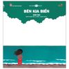 Ehon - Bên Kia Biển (Từ 1 - 6 Tuổi)