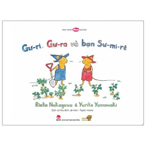 Ehon - Mọt Sách Mogu - Gư-Ri, Gư-Ra Và Bạn Sư-Mi-Rê (Từ 1 - 6 Tuổi)