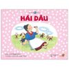 Ehon - Mọt Sách Mogu - Hái Dâu (Từ 3 - 6 Tuổi)