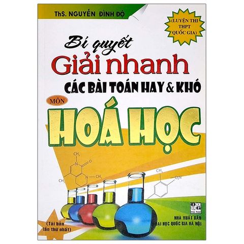 Bí Quyết Giải Nhanh Các Bài Toán Hay Và Khó Môn Hóa Học