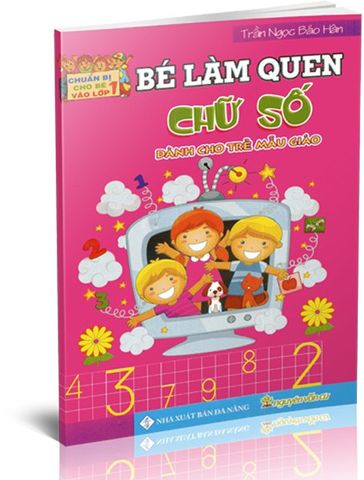 Bé Làm Quen Chữ Số