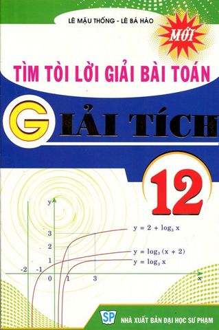 Tìm Tòi Lời Giải Bài Toán Giải Tích 12