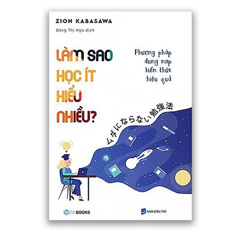 Làm Sao Học Ít Hiểu Nhiều