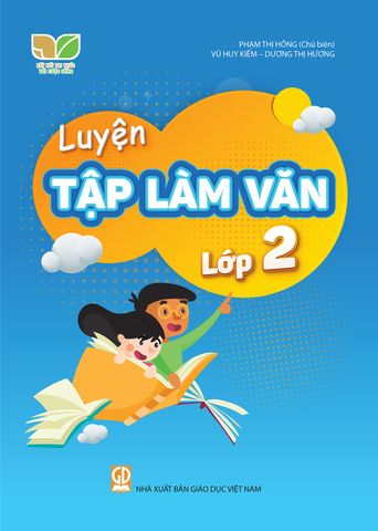 Luyện Tập Làm Văn Lớp 2 (Kết Nối Tri Thức Với Cuộc Sống)