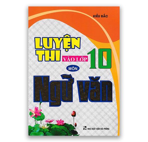 Luyện Thi Vào Lớp 10 Môn Ngữ Văn