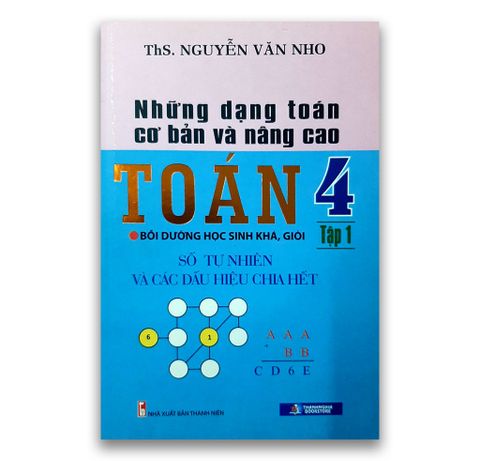 Những Dạng Toán Cơ Bản Và Nâng Cao Toán Lớp 4 Tập 1