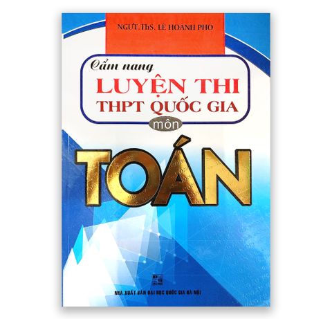 Cẩm Nang Luyện Thi THPT Quốc Gia Toán