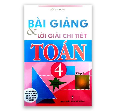 Bài Giảng & Lời Giải Chi Tiết Toán 4 - Tập 2