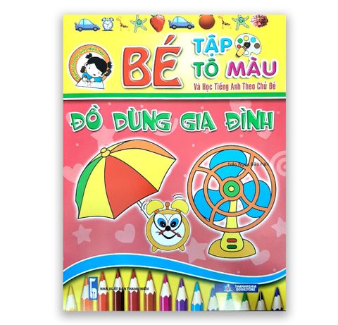 Bé Tập Tô Màu Và Học Tiếng Anh Theo Chủ Đề - Đồ Dùng Gia Đình