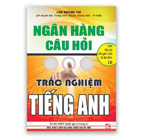 Ngân Hàng Câu Hỏi Trắc Nghiệm Tiếng Anh