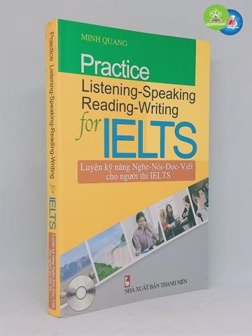 Luyện Kỹ Năng Nghe - Nói - Đọc - Viết Cho Người Thi IELTS