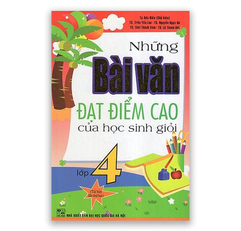 Những Bài Văn Đạt Điểm Cao Của Học Sinh Giỏi Lớp 4