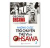 Những Cuộc Trò Chuyện Thú Vị Với OHSAWA 2