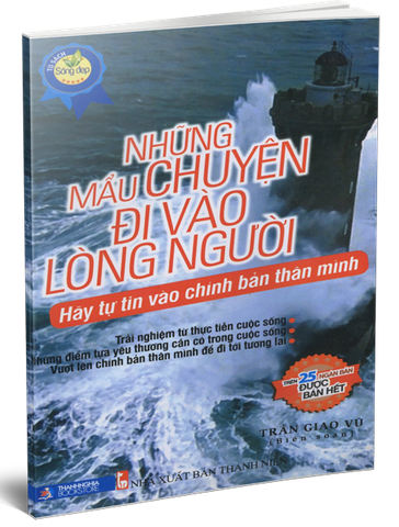 Những Mẩu Chuyện Đi Vào Lòng Người