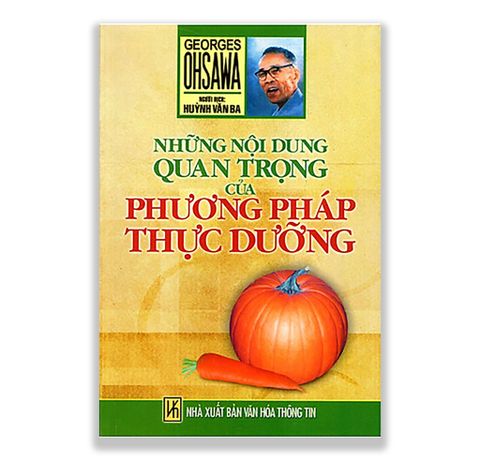 Những Nội Dung Quan Trọng Của Phương Pháp Thực Dưỡng