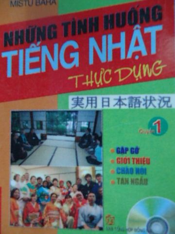 Những Tình Huống Tiếng Nhật Thực Dụng ( Tập 1 )