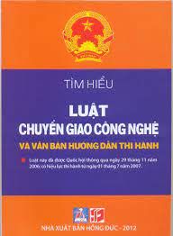 Tìm Hiểu Luật Chuyển Giao Công Nghệ Và Văn Bản Hướng Dẫn Thi Hành