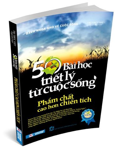 50 Bài Học Triết Lý Từ Cuộc Sống - Phẩm Chất Cao Hơn Chiến Tích