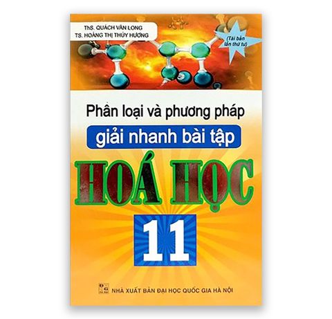 Phân Loại Và Phương Pháp Giải Nhanh Bài Tập Hóa Học 11