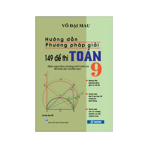 Hướng dẫn phương pháp giải 149 ĐỀ THI TOÁN 9