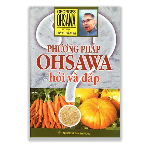 Phương Pháp OHSAWA hỏi và đáp