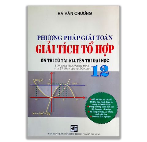 Phương Pháp Giải Toán Giải Tích Tổ Hợp - Ôn Thi Tú Tài & Luyện Thi Đại Học 12