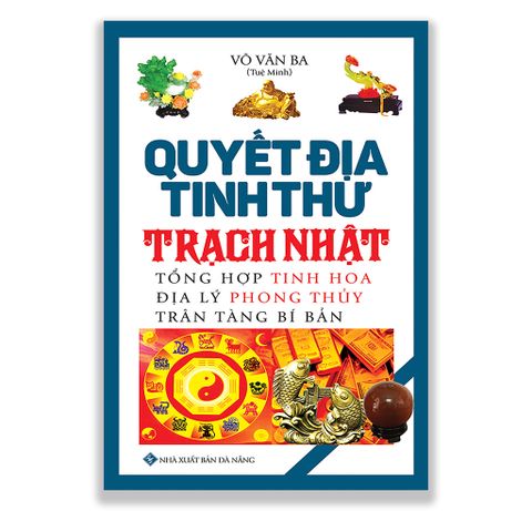 Quyết Địa Tinh Thư - Trạch Nhật