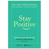 Stay Positive - Sống Tích Cực, Đời Hết Bực