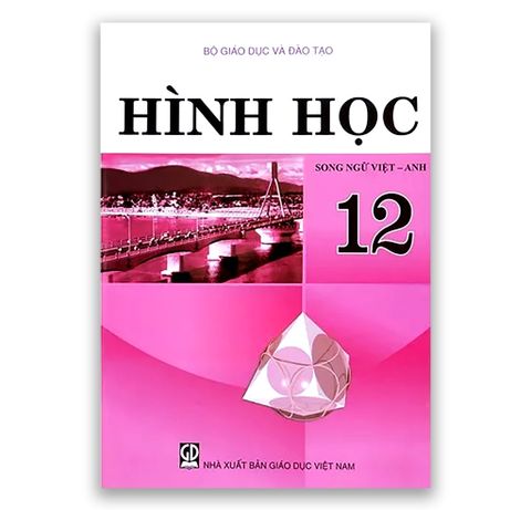 Sách Hình Học Lớp 12 ( Song Ngữ Việt - Anh )