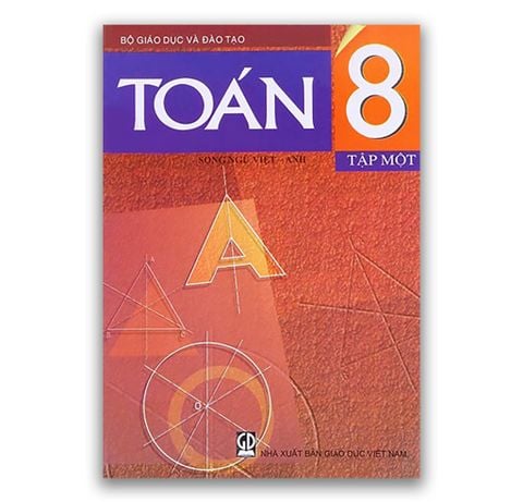 Sách Toán Lớp 8 - Tập 1 ( Song Ngữ Việt - Anh )