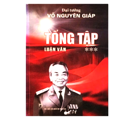 Đại tướng Võ Nguyên Giáp Tổng tập luận văn ***