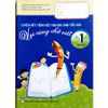 Luyện Viết Tiếng Việt Cho Học Sinh Tiểu Học - Vui Cùng Chữ Viết Lớp 1 - Tập Hai