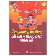 Thông Minh - Tài Trí: Tìm Phương Án Đúng Lỗi Sai - Khác Biệt Điền Số