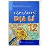 Tập Bản Đồ Địa Lí 12