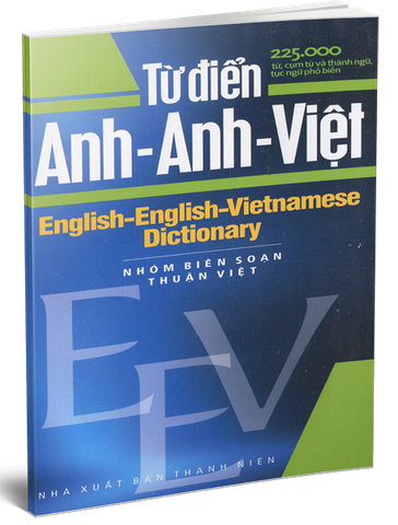 Từ Điển Anh - Anh - Việt 225.000 Từ
