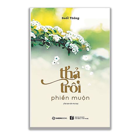 Thả Trôi Phiền Muộn - Suối Thông